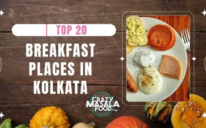 top-20-breakfast-places-in-kolkata