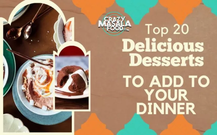 top-20-delicious-desserts-to-add-to-your-dinner