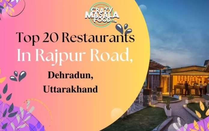 top-20-restaurants-in-rajpur-road-dehradun-uttarakhand