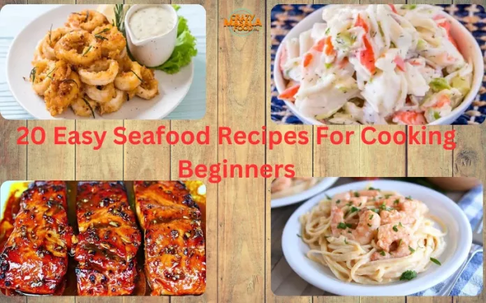 20 Easy Seafood Recipes For Cooking Beginners