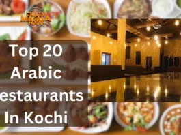 Top 20 Arabic Restaurants In Kochi