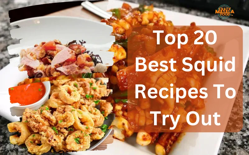 Top 20 Best Squid Recipes To Try Out