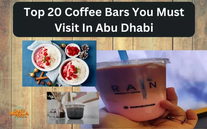 Top 20 Coffee Bars You Must Visit In Abu Dhabi Top 20 Coffee Bars You Must Visit In Abu Dhabi