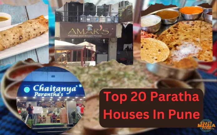 Top 20 Paratha Houses In Pune