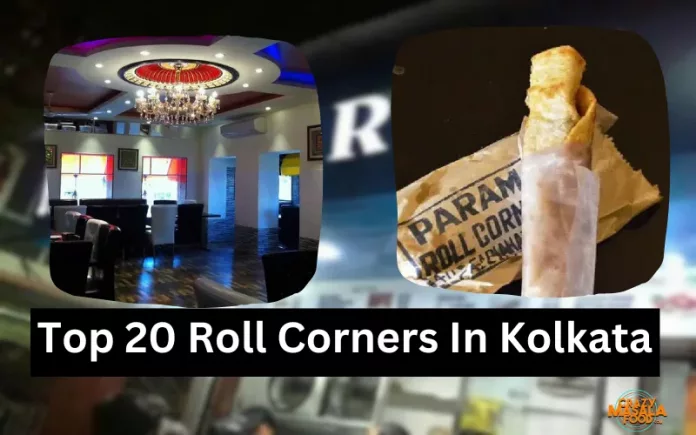 Top 20 Roll Corners In Kolkata