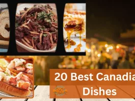 20 Best Canadian Dishes