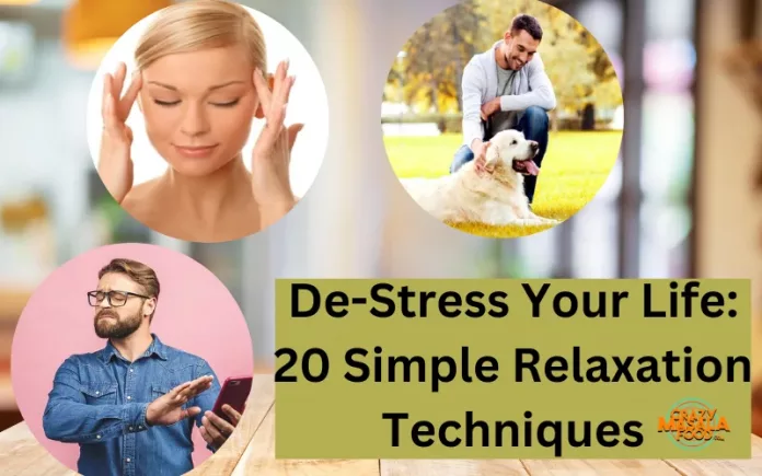 De-Stress Your Life 20 Simple Relaxation Techniques