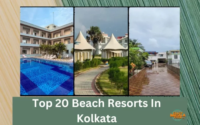 Top 20 Beach Resorts In Kolkata