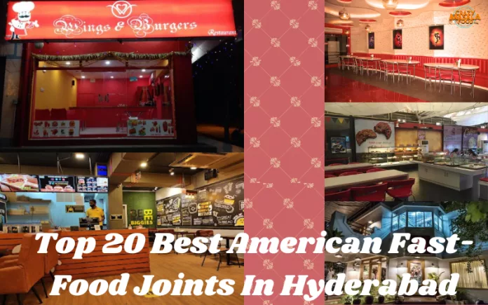 Top-20-Best-American-Fast-Food-Joints-In-Hyderabad