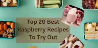 Top 20 Best Raspberry Recipes To Try Out
