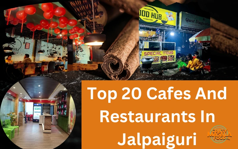 Top 20 Cafes And Restaurants In Jalpaiguri