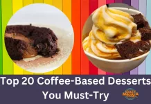 Top 20 Coffee-Based Desserts You Must-Try