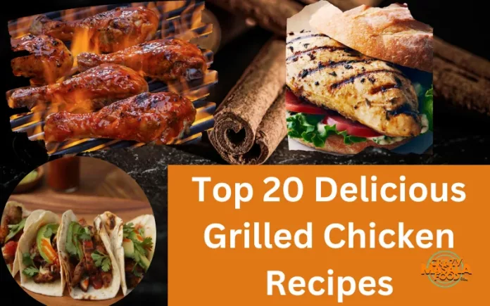 Top 20 Delicious Grilled Chicken Recipes