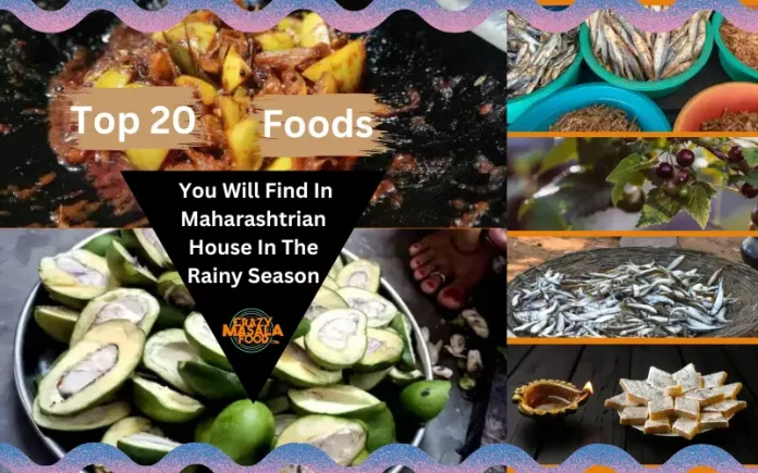 Top 20 Foods You Will Find In Maharashtrian House In The Rainy Season Top 20 Foods You Will Find In Maharashtrian House In The Rainy Season