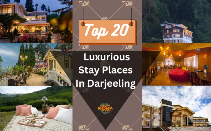 Top-20-Luxurious-Stay-Places-In-Darjeeling