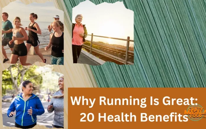 Why Running Is Great 20 Health Benefits