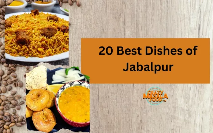 20 Best Dishes of Jabalpur
