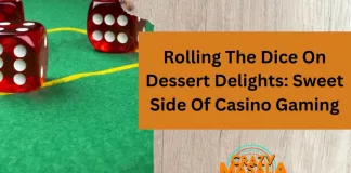Rolling The Dice On Dessert Delights Sweet Side Of Casino Gaming