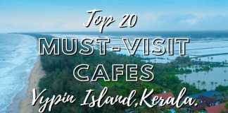 TOP 20 MUST-VISIT CAFES IN VYPIN ISLAND, KERALA