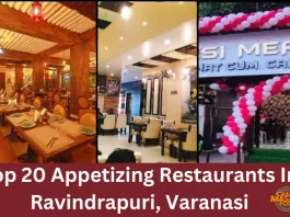 Top 20 Appetizing Restaurants In Ravindrapuri, Varanasi