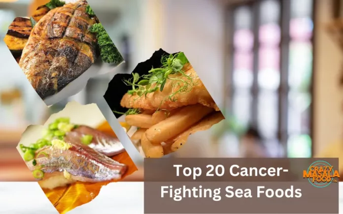 Top 20 Cancer-Fighting Sea Foods