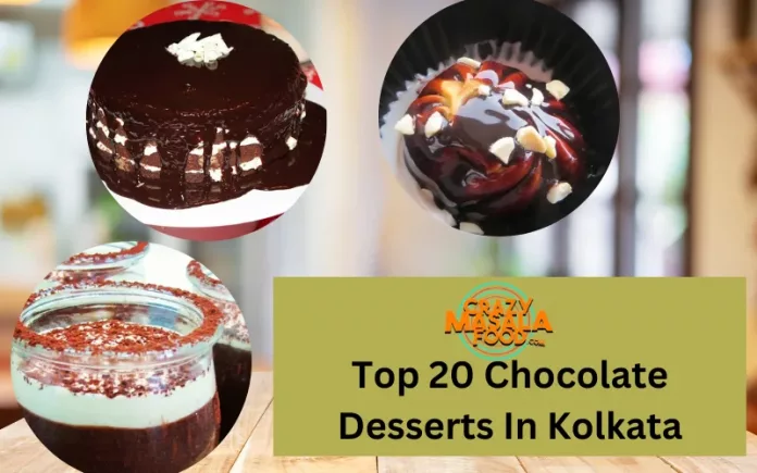 Top 20 Chocolate Desserts In Kolkata Top 20 Chocolate Desserts In Kolkata