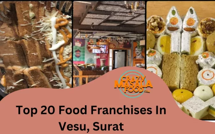 Top 20 Food Franchises In Vesu, Surat