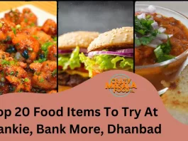 Top 20 Food Items To Try At Frankie, Bank More, Dhanbad