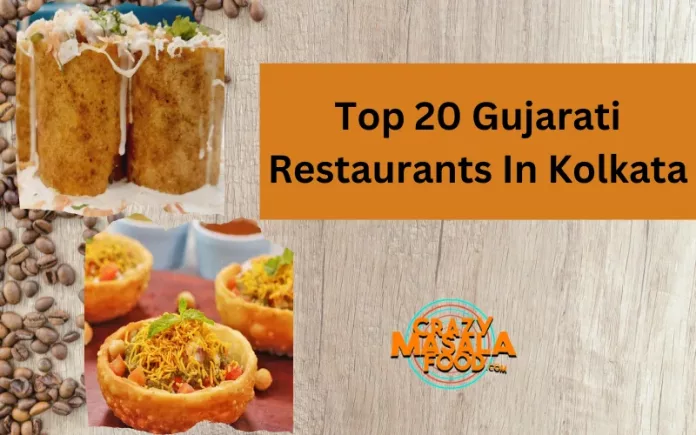 Top 20 Gujarati Restaurants In Kolkata