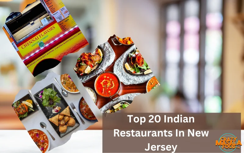 Top 20 Indian Restaurants In New Jersey