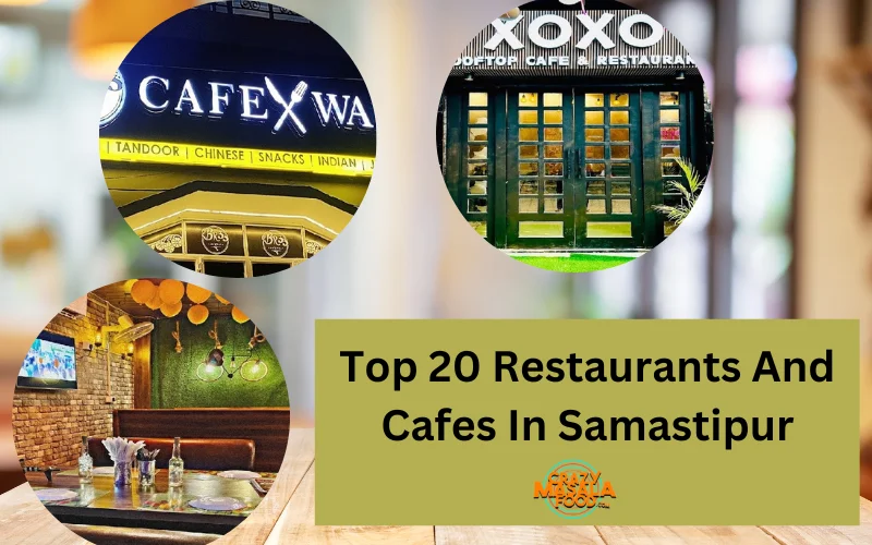 Top 20 Restaurants And Cafes In Samastipur