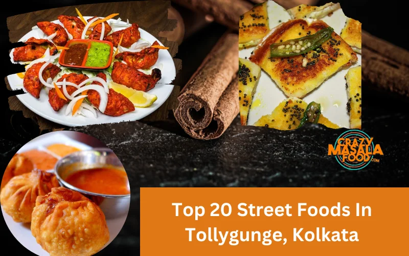 Top 20 Street Foods In Tollygunge, Kolkata
