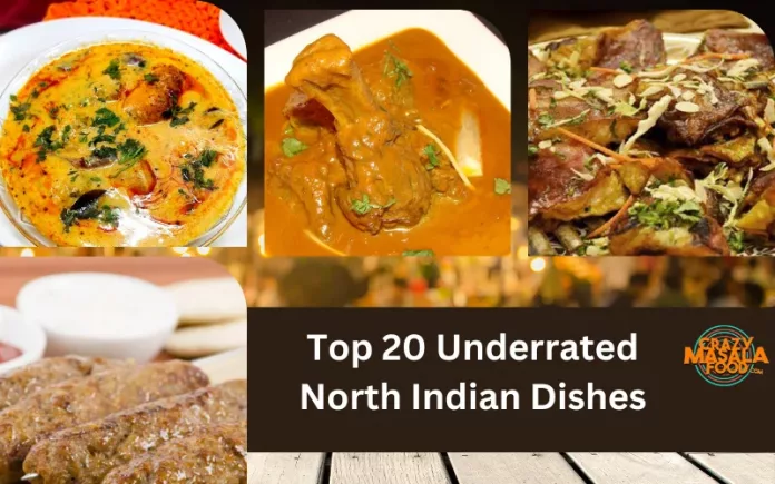 Top 20 Underrated North Indian Dishes
