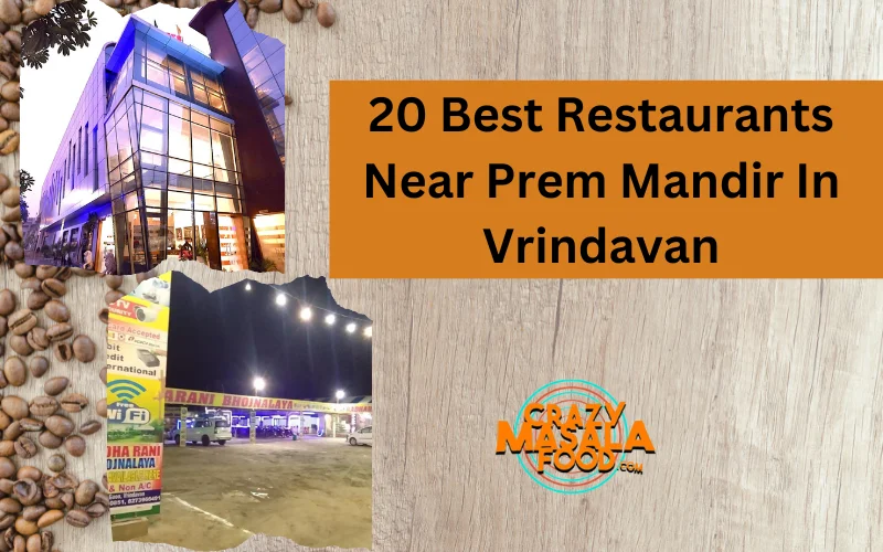 20 Best Restaurants Near Prem Mandir In Vrindavan