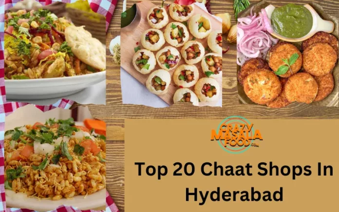 Top 20 Chaat Shops In Hyderabad