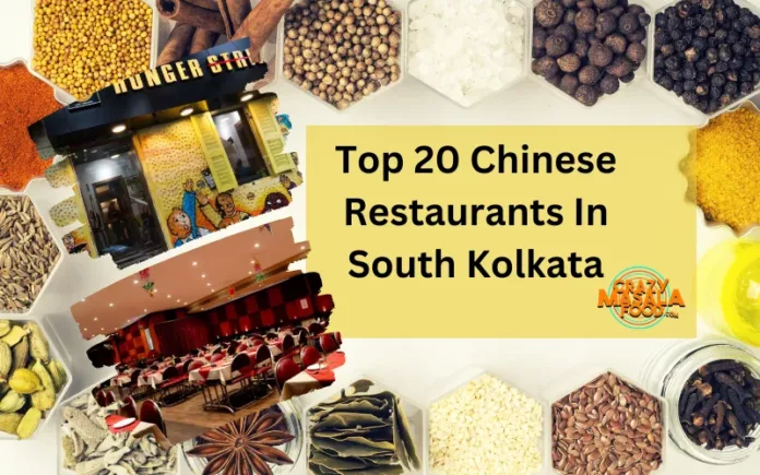Top 20 Chinese Restaurants In South Kolkata