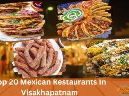 Top 20 Mexican Restaurants In Visakhapatnam