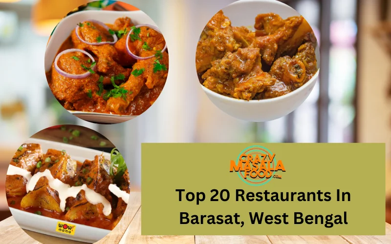 Top 20 Restaurants In Barasat, West Bengal