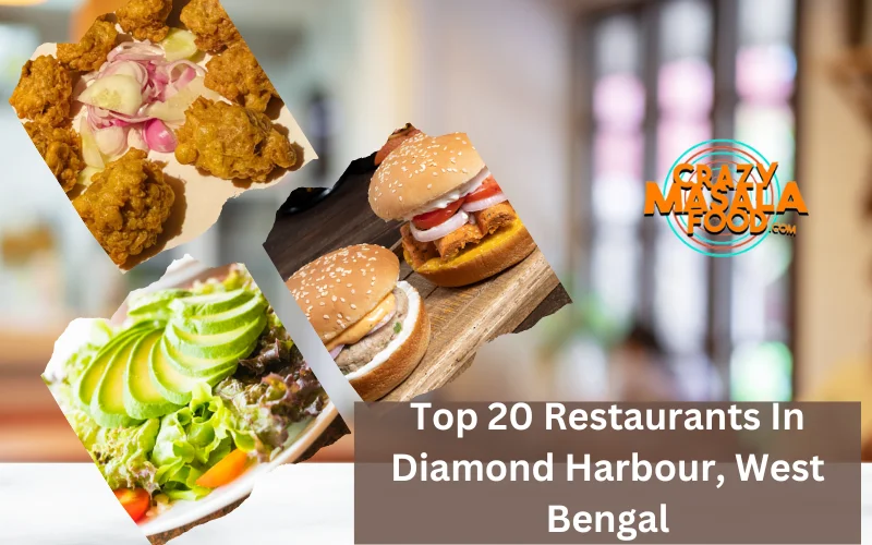 Top 20 Restaurants In Diamond Harbour, West Bengal