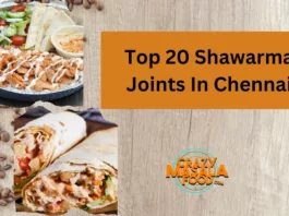 Top 20 Shawarma Joints In Chennai