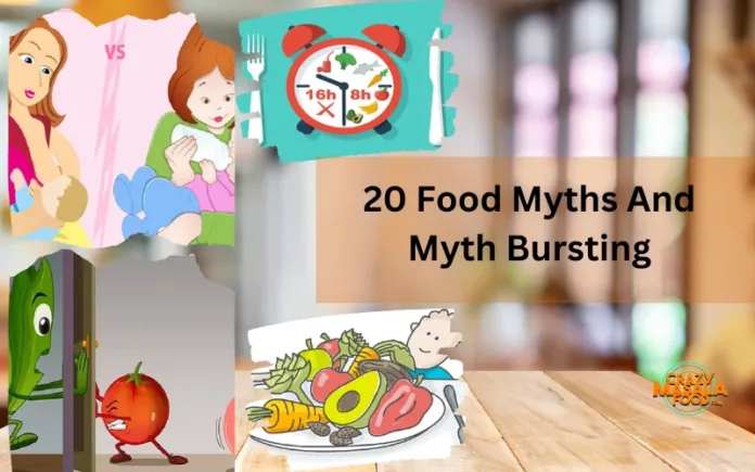 20 Food Myths And Myth Bursting