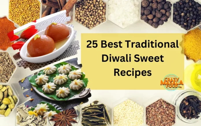 25 Best Traditional Diwali Sweet Recipes