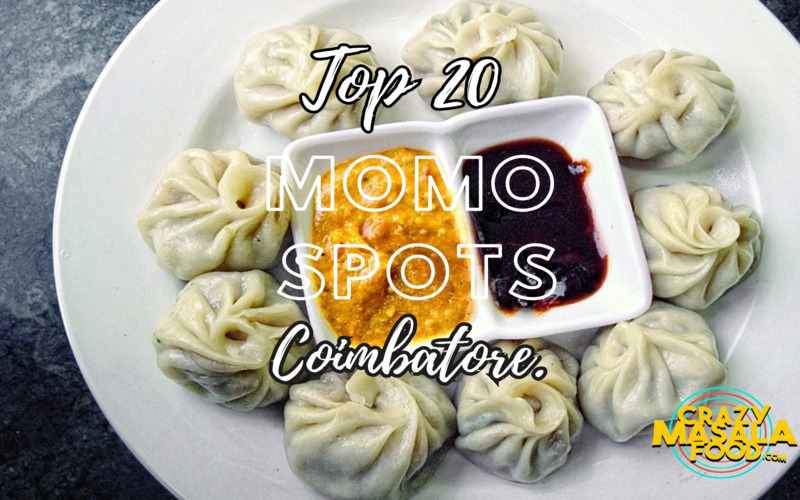 TOP 20 MOMO SPOTS IN COIMBATORE