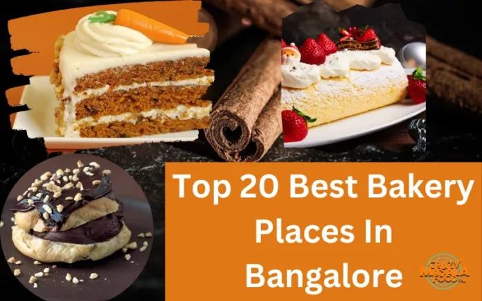 Top 20 Best Bakery Places In Bangalore