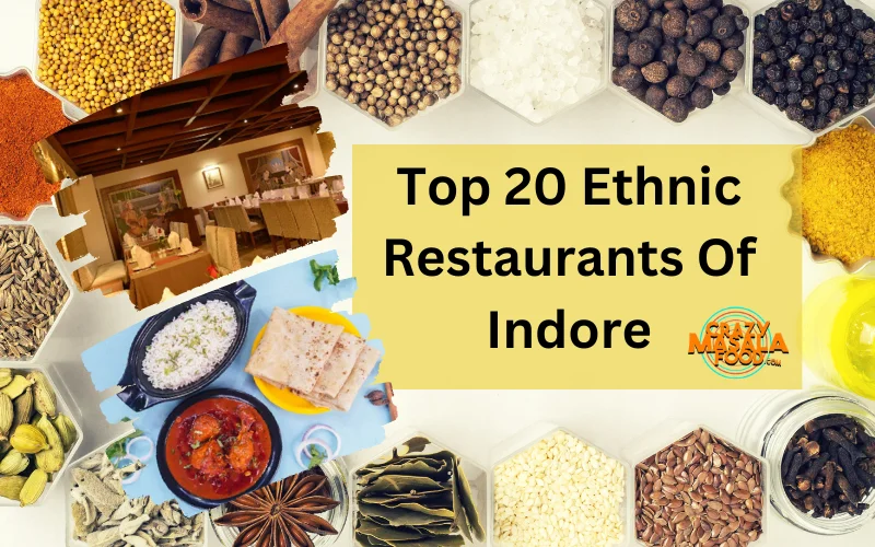 Top 20 Ethnic Restaurants Of Indore