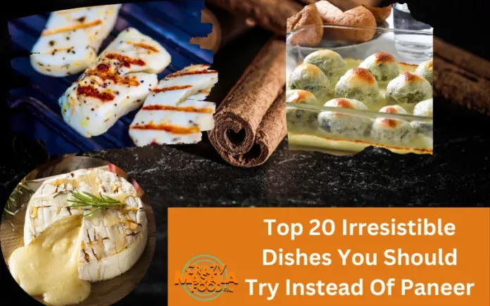 Top 20 Irresistible Dishes You Should Try Instead Of Paneer