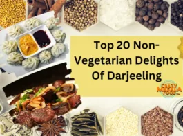 Top 20 Non-Vegetarian Delights Of Darjeeling