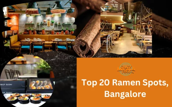 Top 20 Ramen Spots, Bangalore