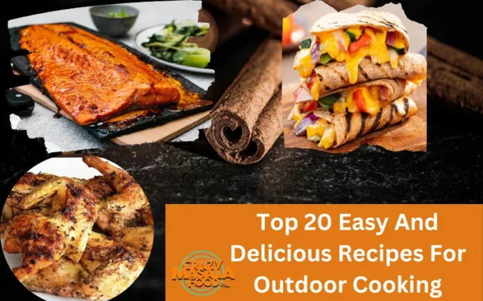 Top 20 Easy And Delicious Recipes For Outdoor Cooking