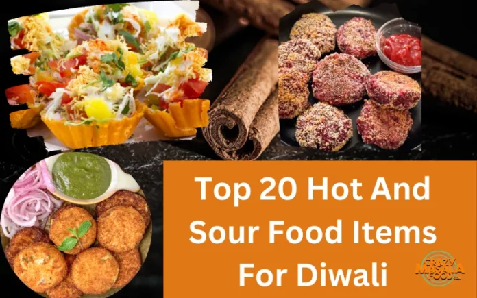 Top 20 Hot And Sour Food Items For Diwali